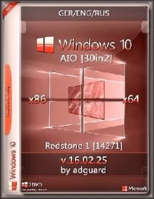 Windows 10 Redstone 1 build 14271 AIO 30in2 adguard (x86.x64) (Eng.Ger.Rus) [v16.02.25]