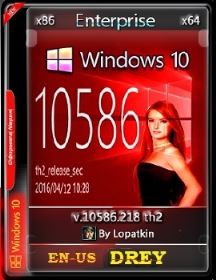 Microsoft Windows 10 Enterprise 10586.218 th2 x86-x64 EN-US Drey