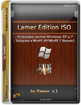 Lamer Edition ISO v.1 (86/64) (Rus) [23/02/2017] -  Windows 7/XP