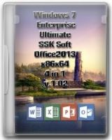 Windows 7 Enterprise & Ultimate SSK Soft & Office2013 x86x64 4 in 1 v.1.02