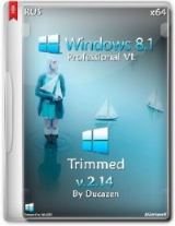 Windows 8.1 Pro vl 17238 x64 Trimmed v.2.14 by Ducazen