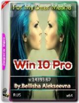 Win 10 Pro 14393.67 (For My Dear Masha)(x64) Bellisha Alekseevna (2016) [RUS]