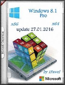 Microsoft Windows 8.1 Pro (x86-x64) update 27.01.2016 by 1Pawel [Ru]