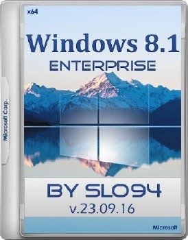 Windows 8.1 Enterprise (64 bit) by SLO94 v.23.09.16 [Ru]