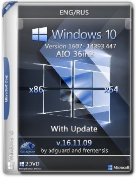 Windows 10 v.1607 with Update (x86-x64) AIO [36in2] adguard and frentensis