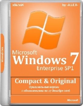 Windows 7 Enterprise SP1 Compact & Original by -A.L.E.X.- 12.2016