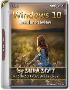 Windows 10 Insider Preview 15042.0.170219-2329.RS2_RELEASE RTM Escrow by SURA SOFT x86 x64 (RU-RU)