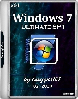 Windows 7 Ultimate SP1 x64 by wayper101 02.2017