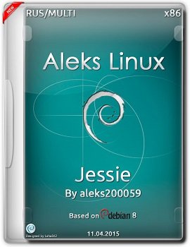 Aleks Linux Jessie Debian 8 Based (x86) (2015) [ML/RUS]
