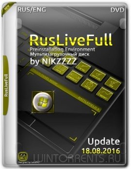 RusLiveFull by NIKZZZZ DVD Update 18.08.2016 (x86-x64) (2016) [Rus/Eng]