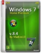 Windows 7 SP1 Home Premium x86 [v8.4] by vladios13 [RU]