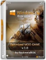Windows 10 Enter Optimized MOD GAME by Rockmetall666 V1.0