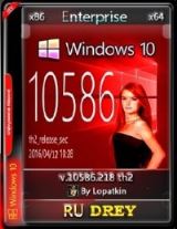Microsoft Windows 10 Enterprise 10586.218 th2 x86-x64 RU Drey