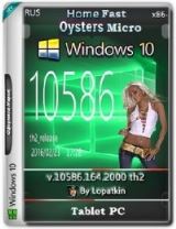 Microsoft Windows 10 Home 10586.164.2000 th2 x86 RU TabletPC_Oysters_Fast_Micro