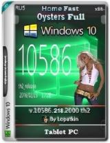 Microsoft Windows 10 Home 10586.218.2000 th2 x86 RU TabletPC_Oysters_Fast_Full