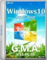 Windows 10 PRO TH2 x86/x64 RUS G.M.A. v.12.05.16
